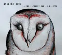 Staring Girl - Sieben Stunden Und 40 Minuten