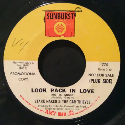 Stark Naked And The Car Thieves - Look Back In Love (Not In Anger) / Contact