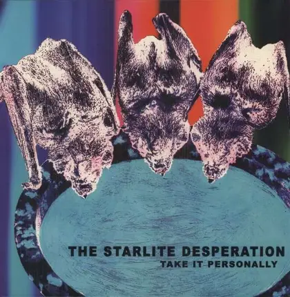 STARLITE DESPERATION - Take It Personally