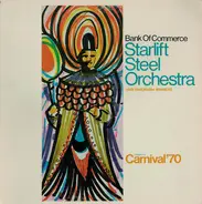 Starlift - Bank Of Commerce Starlift Steel Orchestra Presents Carnival '70