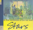 Double CD - Stars - In Our Bedroom After The War - Digipak