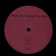 LP - Stars - Set Yourself On Fire