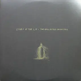 Stars of the Lid - Ballasted Orchestra