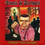 Stars & Stripes - Drop The Bomb