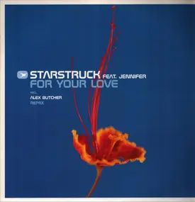 Starstruck Feat. Jennifer - For Your Love