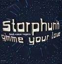 12inch Vinyl Single - Starphunk feat. Ce Ce Rogers - Gimme Your Love