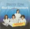 7inch Vinyl Single - Starry Eyes - Blue Eyes Superstars