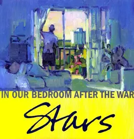 Stars - In Our Bedroom,After The War