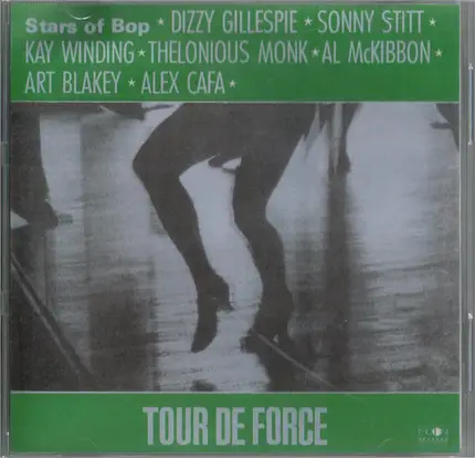 Stars of Bop , Dizzy Gillespie , Sonny Stitt , Kai Winding , Thelonious Monk , Al McKibbon , Art Bl - Tour De Force