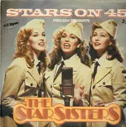 Stars On 45 Presents The Star Sisters - Star Sisters