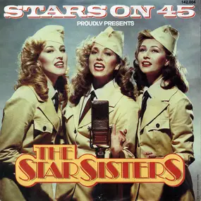 Stars on 45 - Proudly Presents The Star Sisters