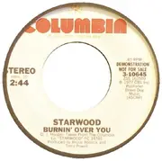 7inch Vinyl Single - Starwood - Burnin' Over You