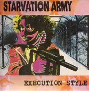 Starvation Army - Execution Style