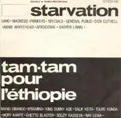 Starvation - Starvation / Tam Tam Pour L'Éthiopie