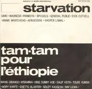 7inch Vinyl Single - Starvation - Starvation / Tam Tam Pour L'Éthiopie