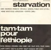 7inch Vinyl Single - Starvation - Starvation / Tam Tam Pour L'Éthiopie