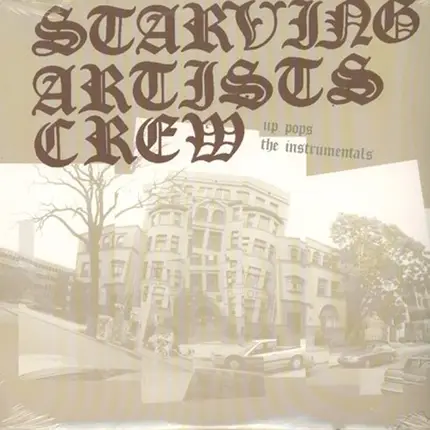 Starving Artists Crew - Up Pops The Instrumentals