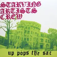 Starving Artists Crew - Up Pops The Sac