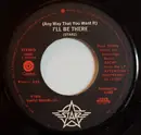 7inch Vinyl Single - Starz - (Any Way That You Want It) I'll Be There