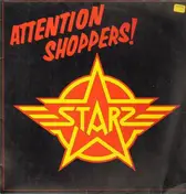 Starz - Attention Shoppers!