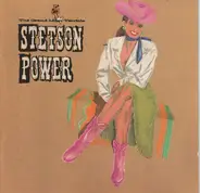 Stetson Power - The Grand Most Terrible Stetson Power