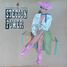 Stetson Power - The Grand Most Terrible