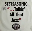 12inch Vinyl Single - Stetsasonic - Talkin' All That Jazz