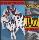 12inch Vinyl Single - Stetsasonic - Talkin' All That Jazz