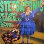 12'' - Stetsasonic - Speaking Of A Girl Named Suzy / Anytime, Anyplace
