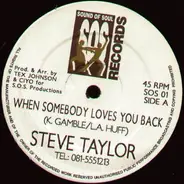 Steve Taylor Featuring Ciyo - When Somebody Loves You Back