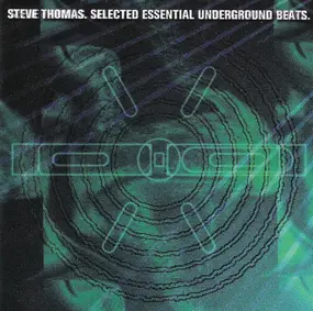 Steve Thomas - Selected Essential Underground Beats