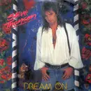 7inch Vinyl Single - Steve Thomson - Dream On