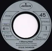 7inch Vinyl Single - Steve Thomson - Blazing Heart
