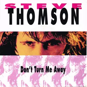 Steve Thomson - Don't Turn Me Away