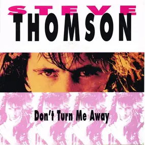 Steve Thomson - Don't Turn Me Away