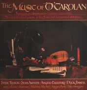 Steve Tilston , Seth Austen , Angelo Eleuteri , Duck Baker - The Music Of O' Carolan