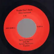 Steve Townsend And The Spruce Mountain Express - People Don't Smile / Things We Use To Do