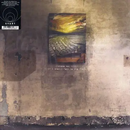 Steve von Till - If I Should Fall To the..