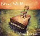 CD - Steve Waitt - Blue Parade - Digipak