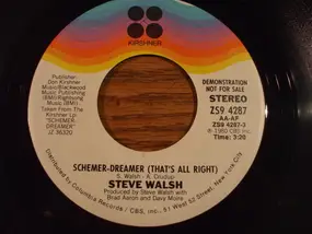 Steve Walsh - Schemer-Dreamer (That's All Right)