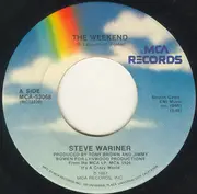 7inch Vinyl Single - Steve Wariner - The Weekend / I Should Be With You