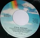 7inch Vinyl Single - Steve Wariner - When I Could Come Home To You
