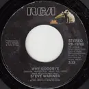 7inch Vinyl Single - Steve Wariner - Why Goodbye