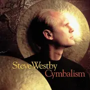 CD - Steve Westby - Cymbalism