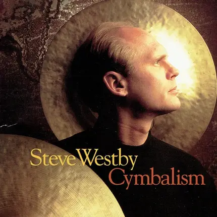 Steve Westby - Cymbalism