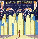 7inch Vinyl Single - Steve Winwood - Back In The High Life Again