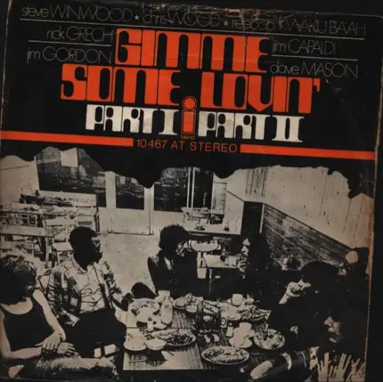 Steve Winwood / Jim Capaldi / Dave Mason / Chris Wood / Rick Grech / Rebop Kwaku Baah / Jim Gordon - Gimme Some Lovin'