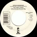7inch Vinyl Single - Steve Winwood - The Finer Things / Back In The High Life Again - White label