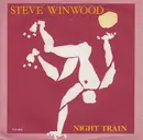 7inch Vinyl Single - Steve Winwood - Night Train