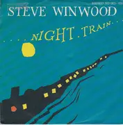 7inch Vinyl Single - Steve Winwood - Night Train